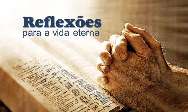 Reflexões Para a Vida Eterna